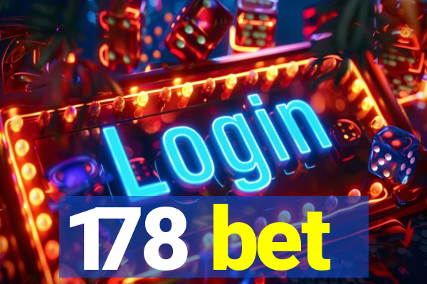 178 bet