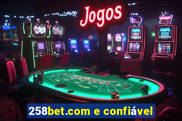 258bet.com e confiável