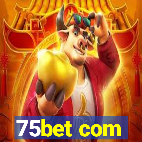 75bet com