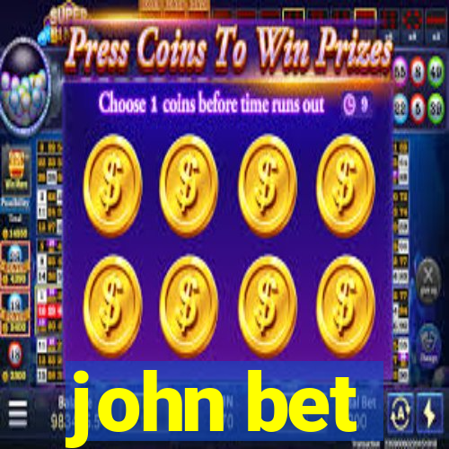 john bet