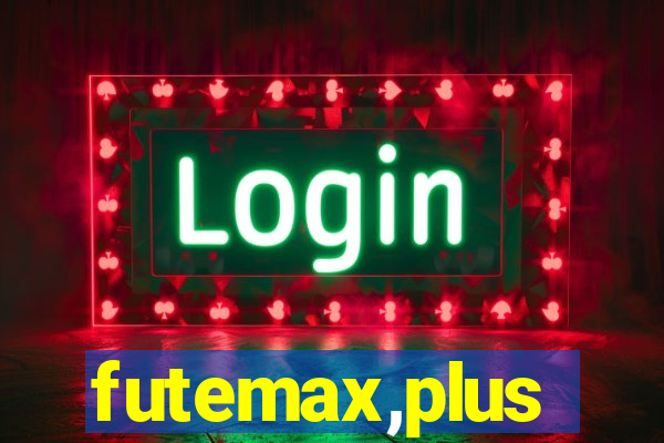 futemax,plus