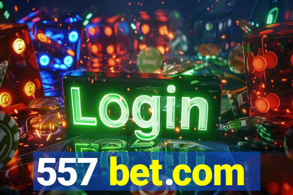 557 bet.com