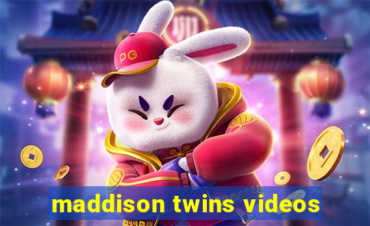 maddison twins videos