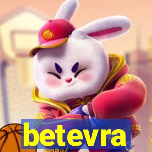 betevra