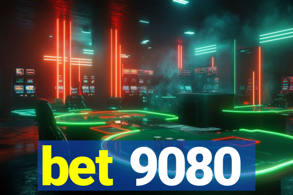 bet 9080