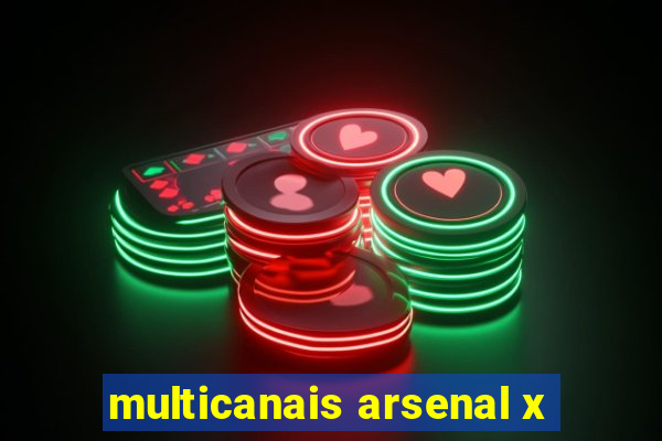 multicanais arsenal x