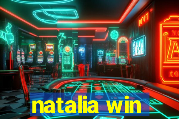 natalia win