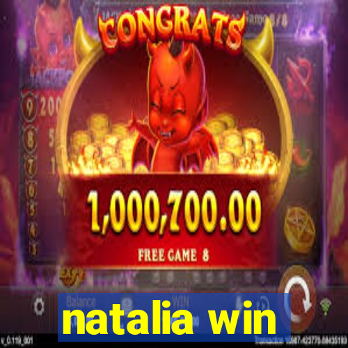 natalia win