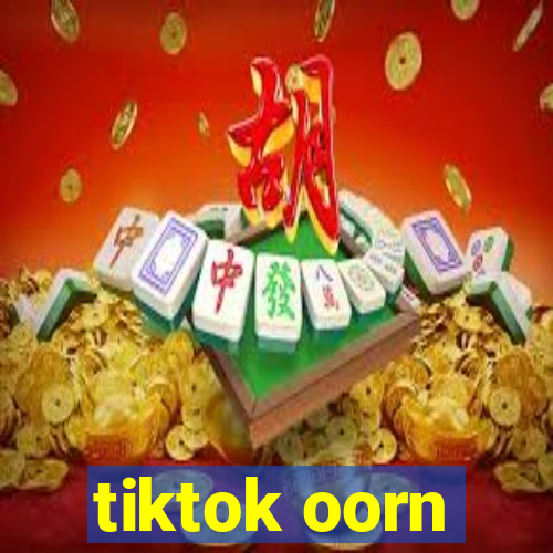 tiktok oorn