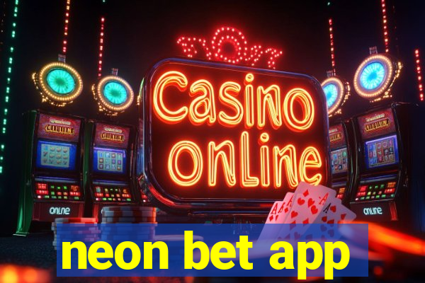 neon bet app