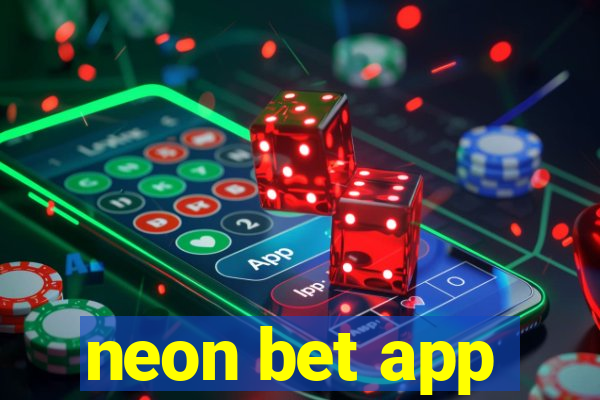 neon bet app