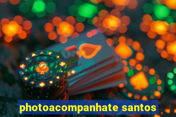 photoacompanhate santos