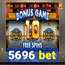 5696 bet