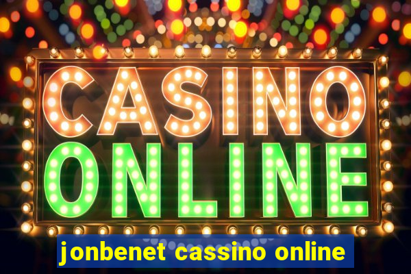 jonbenet cassino online