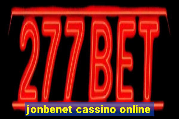 jonbenet cassino online