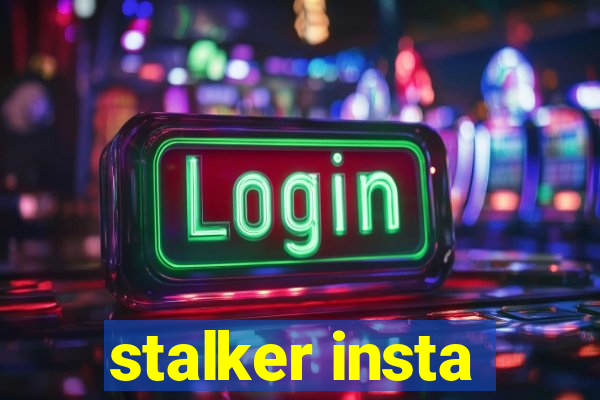 stalker insta