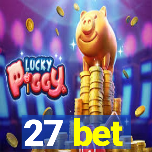 27 bet