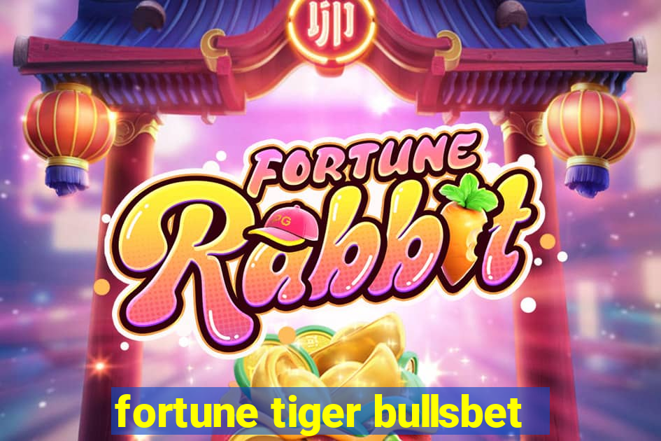 fortune tiger bullsbet