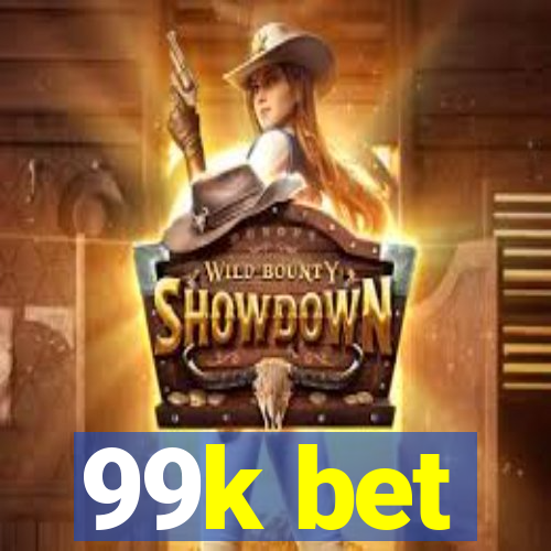 99k bet