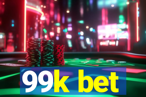 99k bet