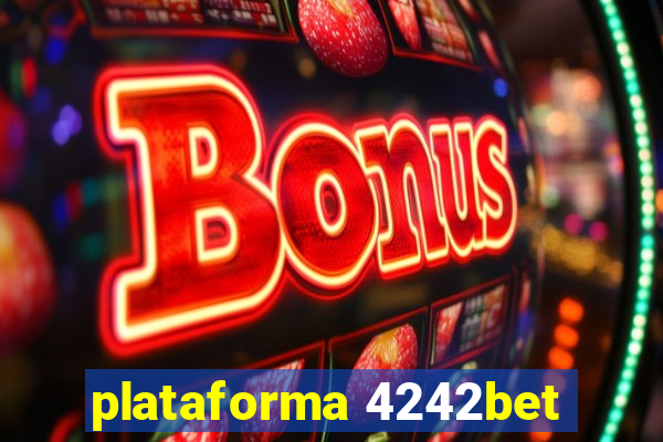 plataforma 4242bet