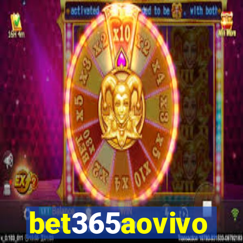 bet365aovivo