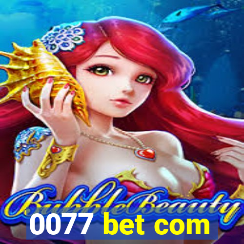 0077 bet com