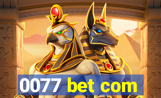 0077 bet com