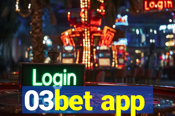 03bet app