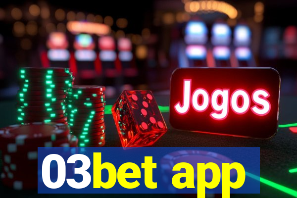 03bet app