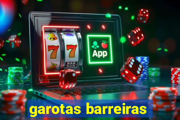 garotas barreiras