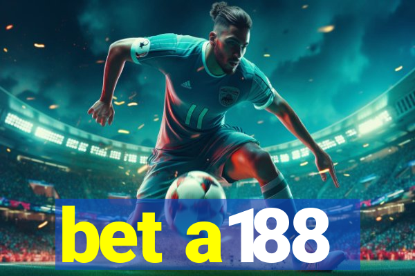 bet a188