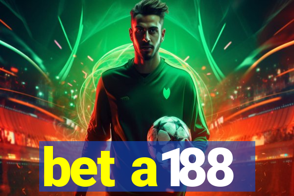 bet a188