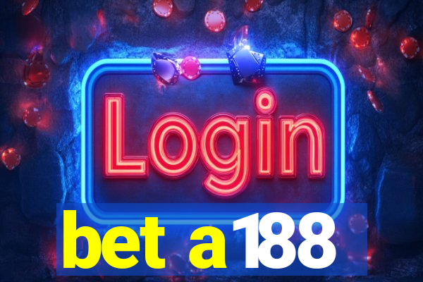 bet a188