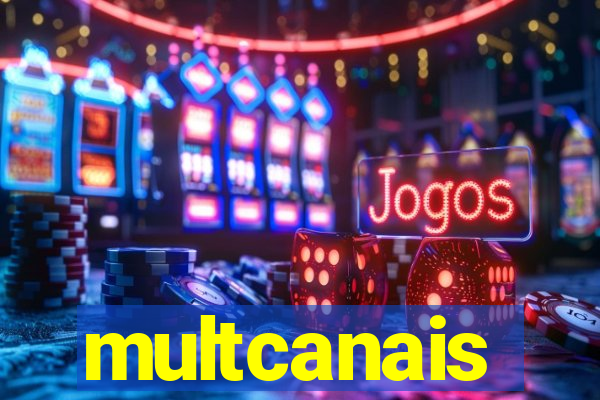 multcanais