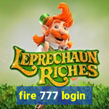 fire 777 login