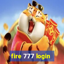 fire 777 login