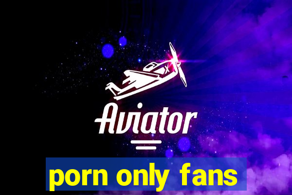 porn only fans