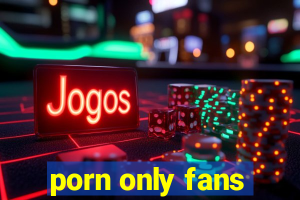 porn only fans