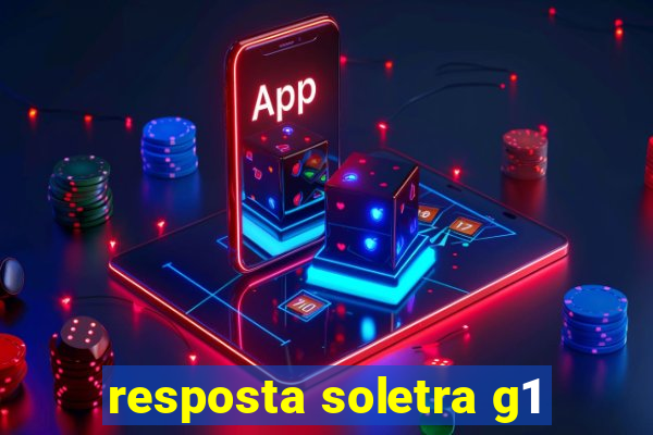 resposta soletra g1