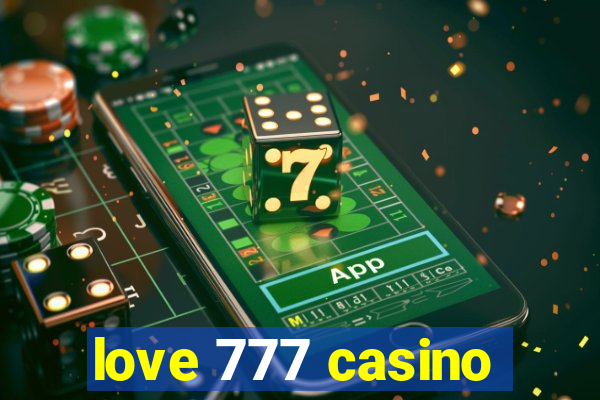 love 777 casino