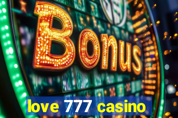 love 777 casino