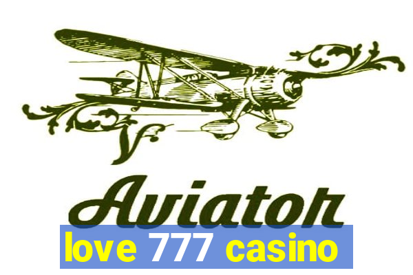 love 777 casino