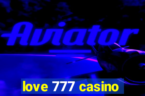 love 777 casino