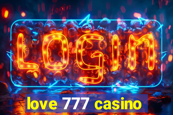 love 777 casino