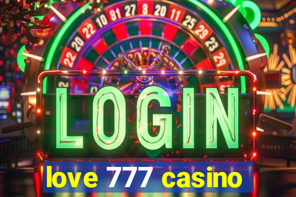 love 777 casino