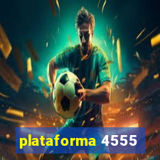 plataforma 4555