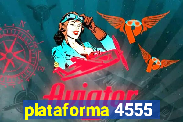 plataforma 4555