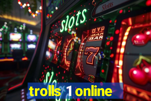 trolls 1 online