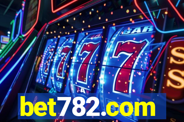 bet782.com